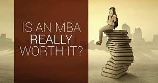 Is an MBA Worth It